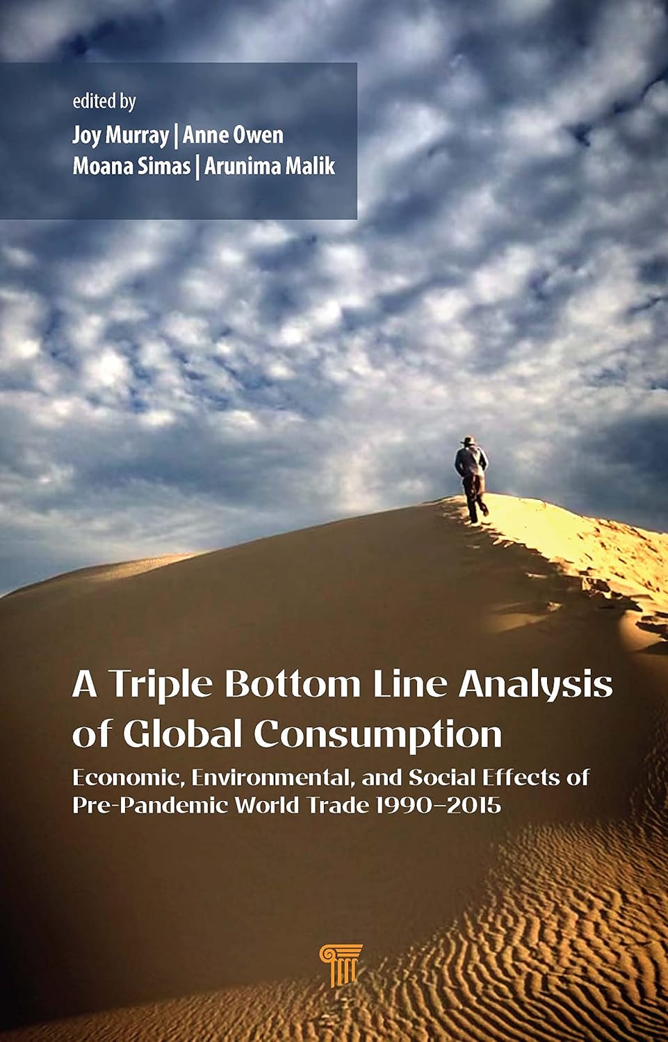 “A Triple Bottom Line Analysis of Global Consumption: Economic, Environmental, and Social Effects of Pre-Pandemic World Trade 1990–2015

